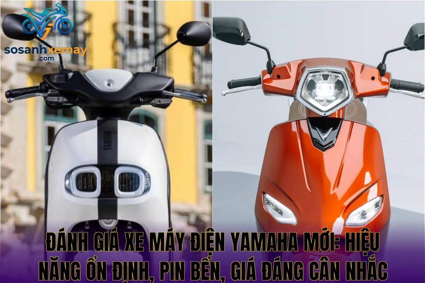 Đánh giá xe máy điện Yamaha mới: hiệu năng ổn định, pin bền, giá đáng cân nhắc