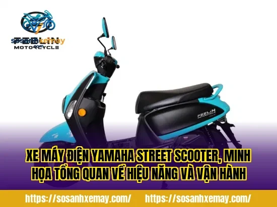 Xe máy điện Yamaha street scooter, minh họa tổng quan về hiệu năng và vận hành