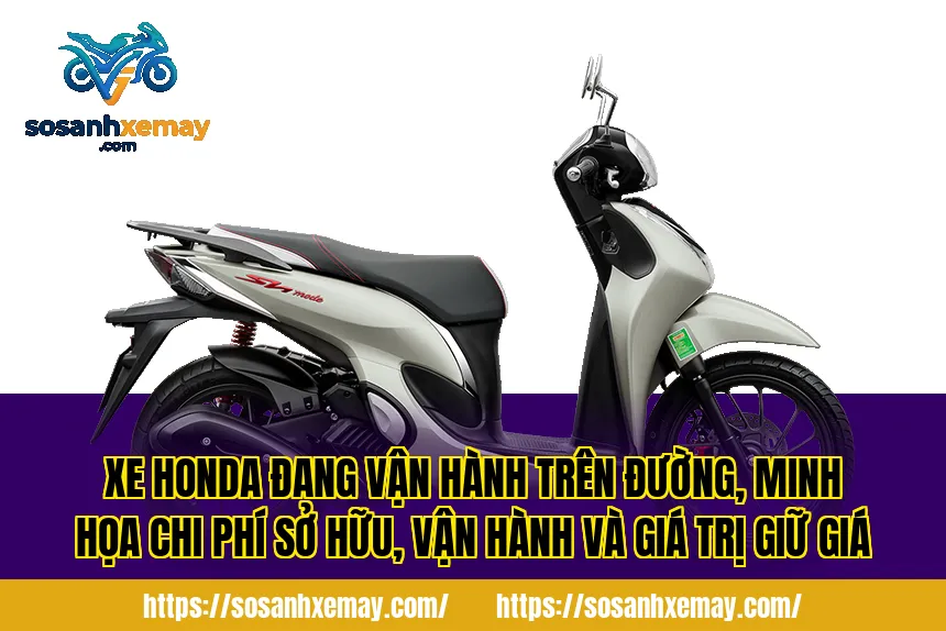 Xe Honda đang vận hành trên đường, minh họa chi phí sở hữu, vận hành và giá trị giữ giá