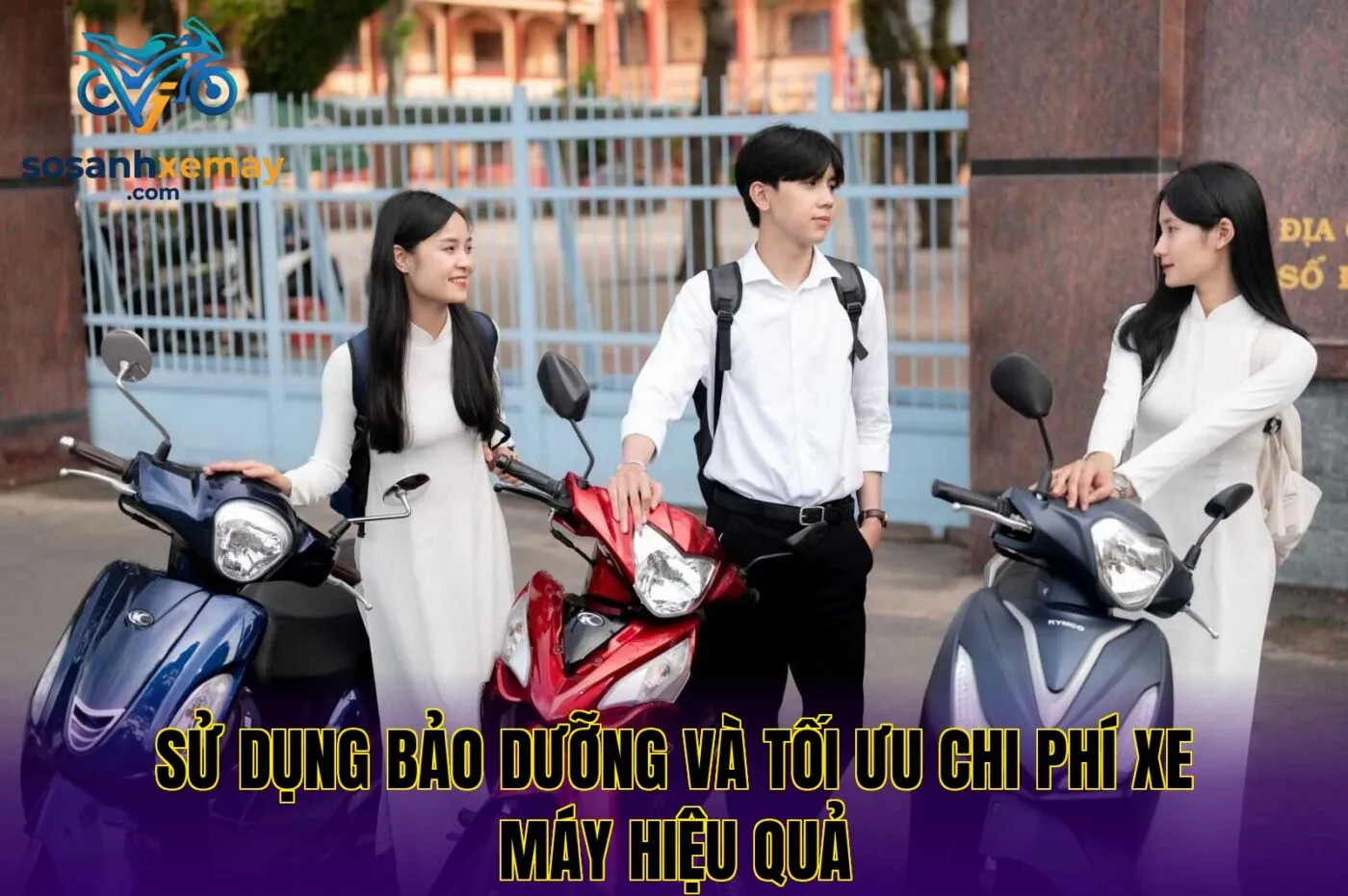 Sử dụng bảo dưỡng và tối ưu chi phí xe máy hiệu quả