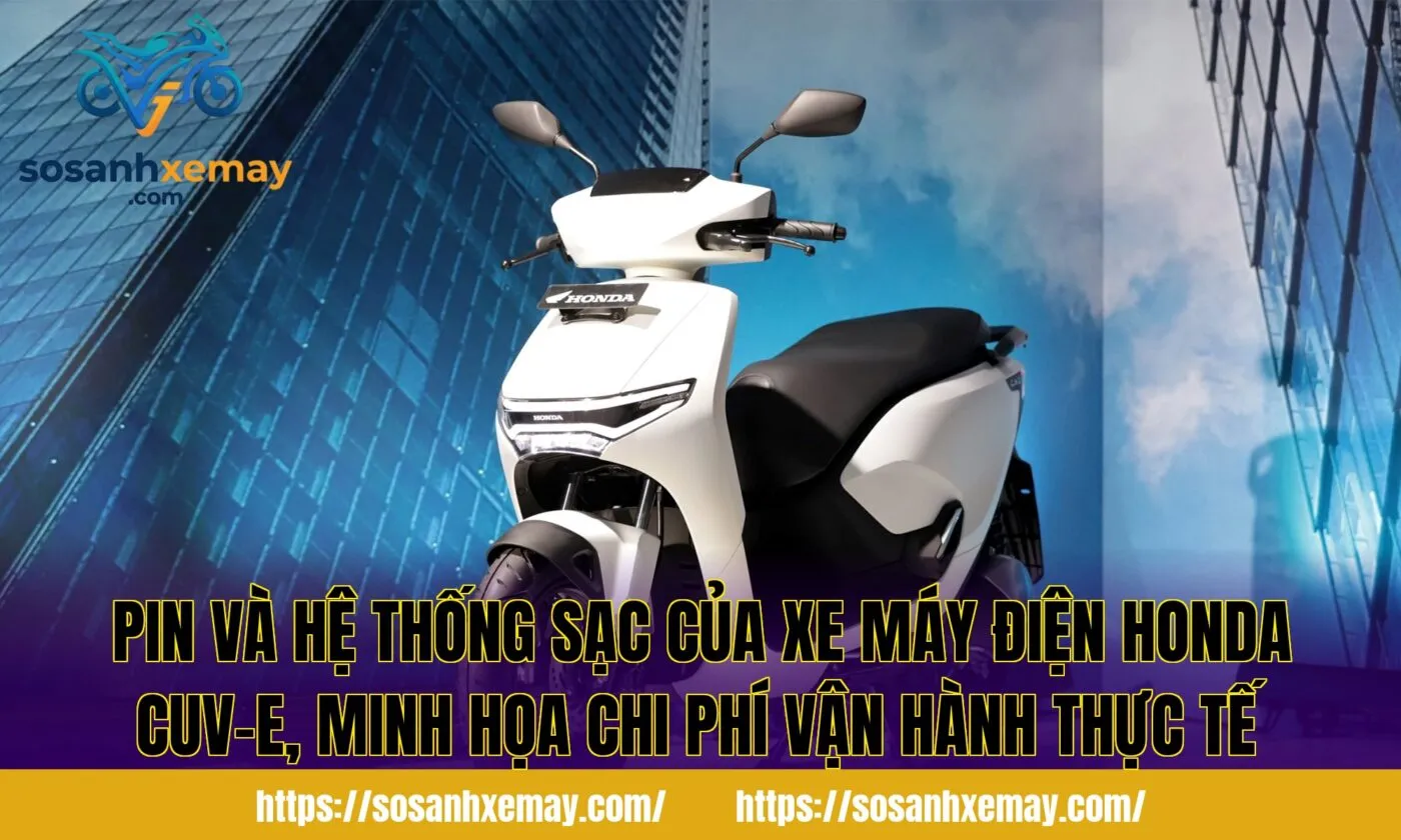 Pin và hệ thống sạc của xe máy điện Honda CUV-e, minh họa chi phí vận hành thực tế