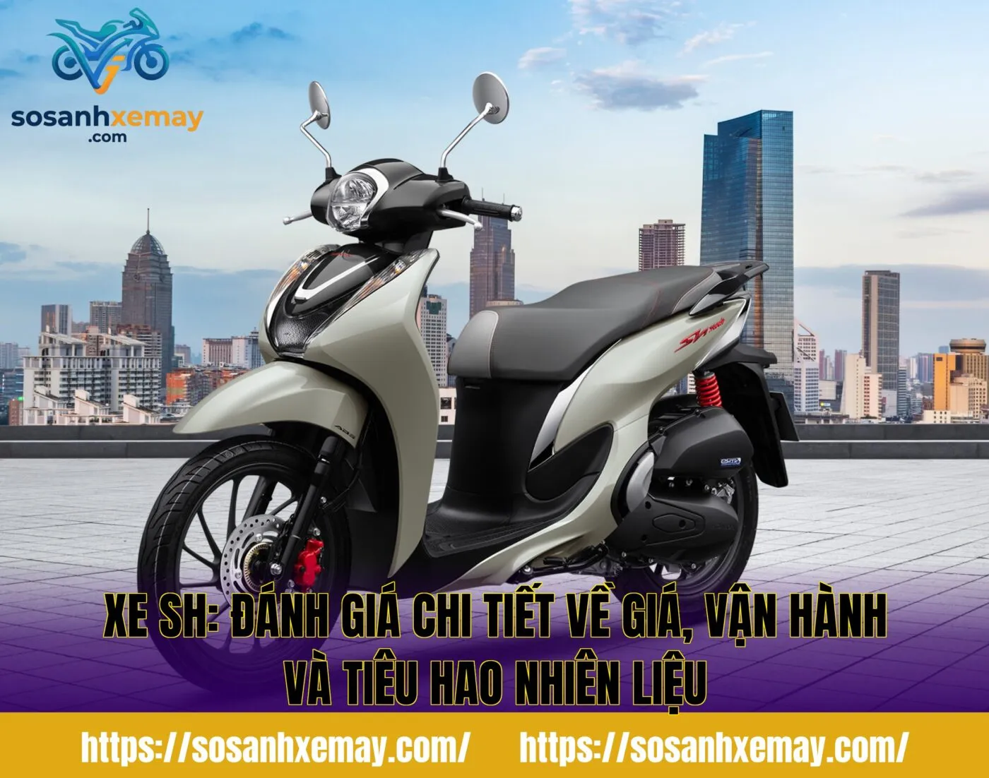 Xe SH: Đánh giá chi tiết về giá, vận hành và tiêu hao nhiên liệu