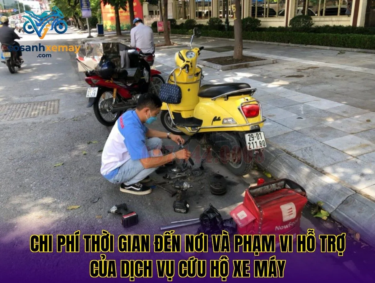 Chi phí thời gian đến nơi và phạm vi hỗ trợ của dịch vụ cứu hộ xe máy