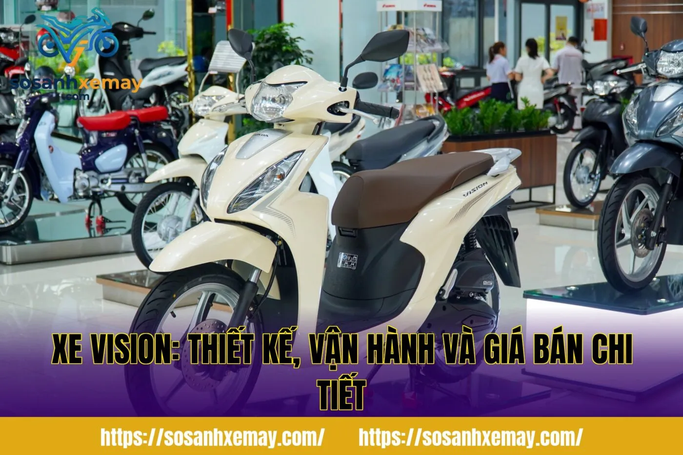 Xe Vision: Thiết kế, vận hành và giá bán chi tiết