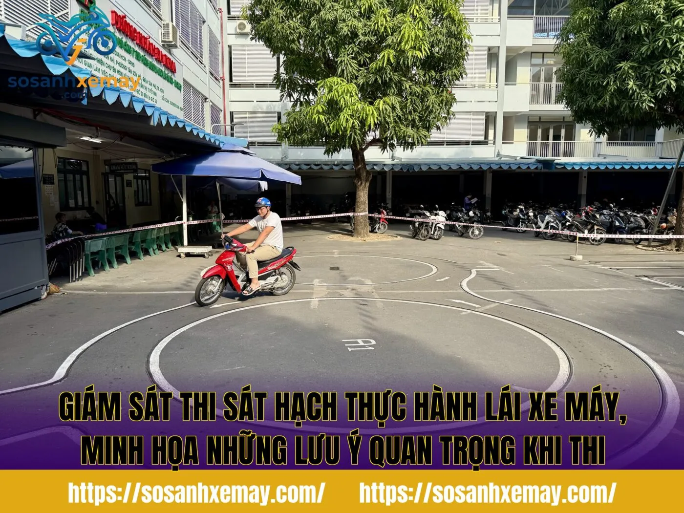 Giám sát thi sát hạch thực hành lái xe máy, minh họa những lưu ý quan trọng khi thi