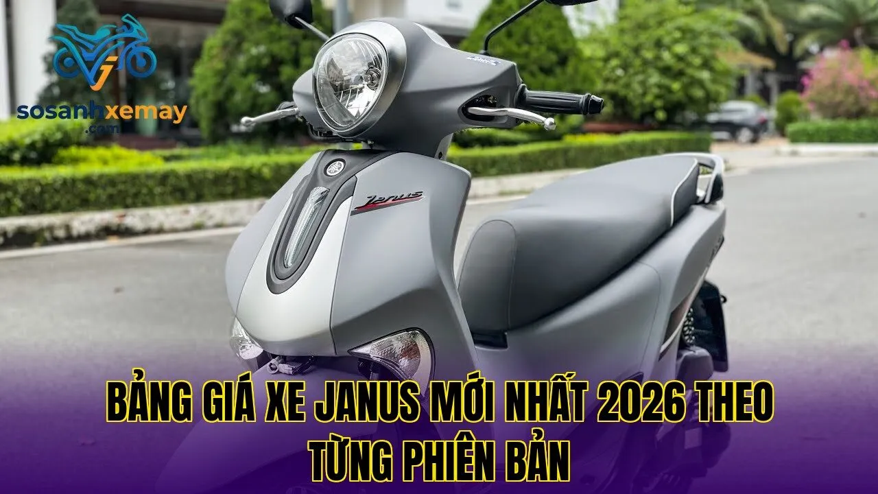 Bảng giá xe Janus mới nhất 2026 theo từng phiên bản