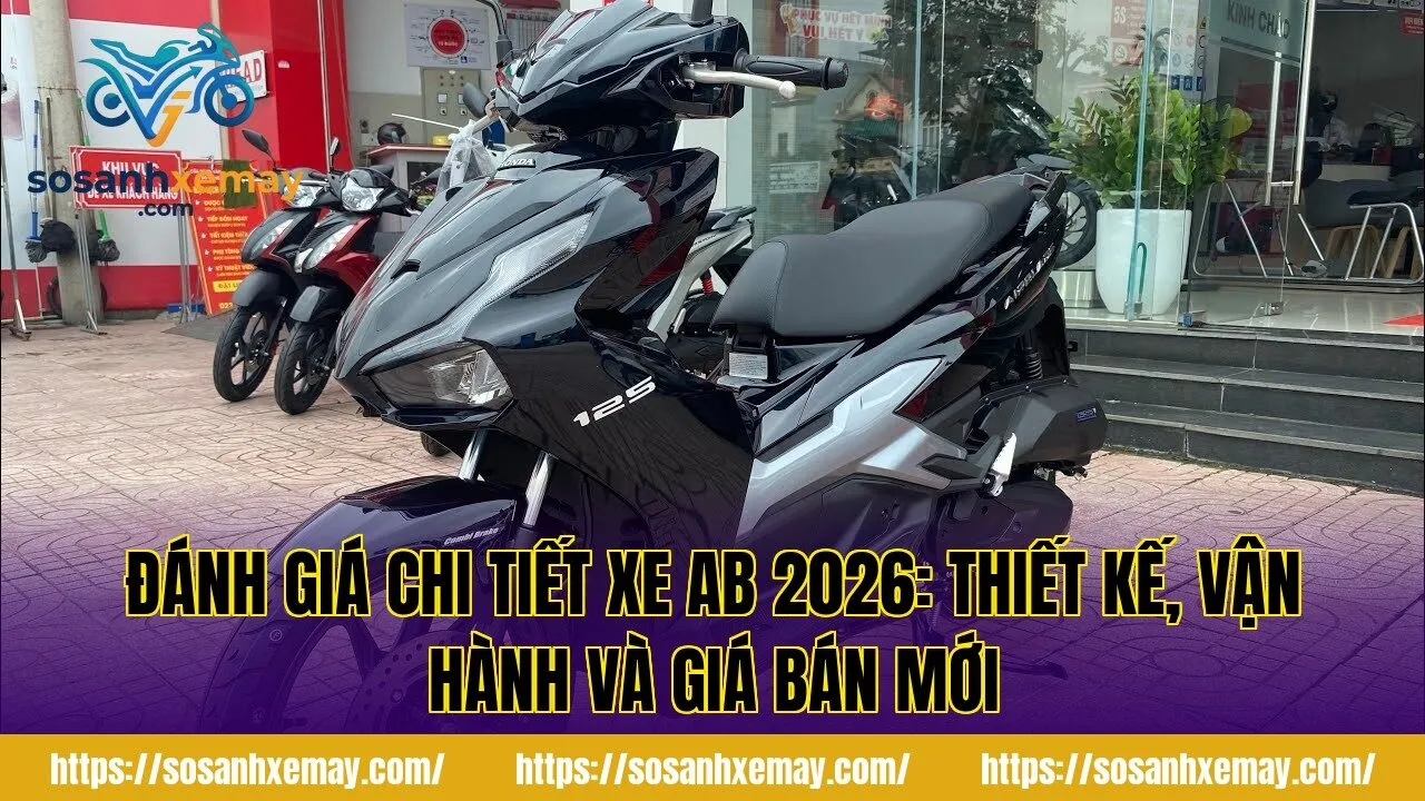 Đánh giá chi tiết xe AB 2026: thiết kế, vận hành và giá bán mới