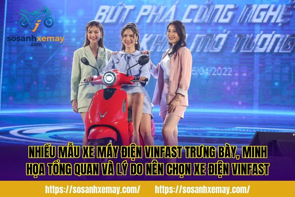 Nhiều mẫu xe máy điện VinFast trưng bày, minh họa tổng quan và lý do nên chọn xe điện VinFast