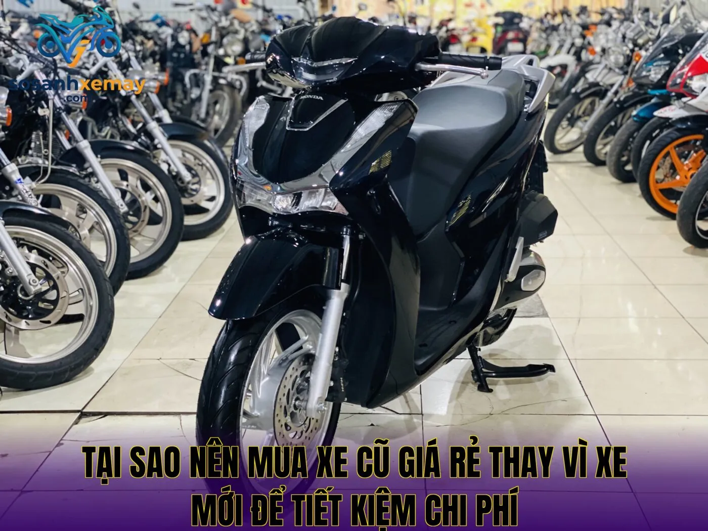 Tại sao nên mua xe cũ giá rẻ thay vì xe mới để tiết kiệm chi phí