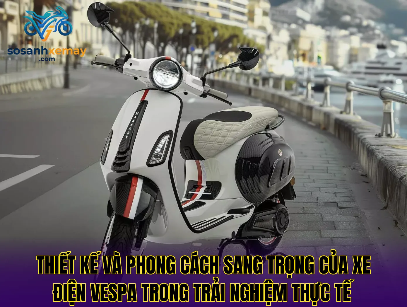 Thiết kế và phong cách sang trọng của xe điện Vespa trong trải nghiệm thực tế