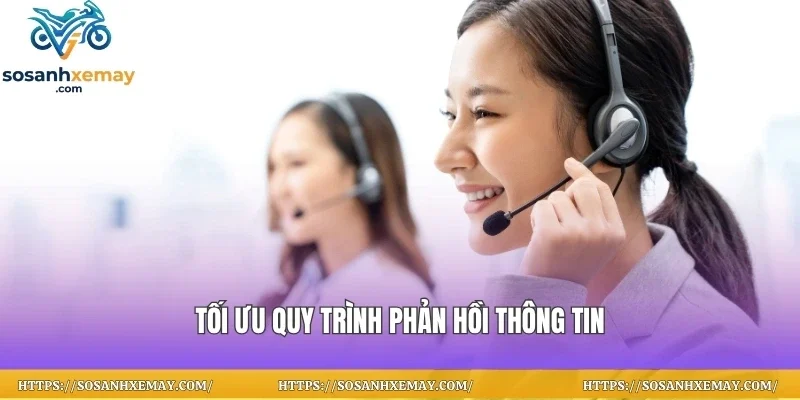 Tối ưu quy trình phản hồi thông tin