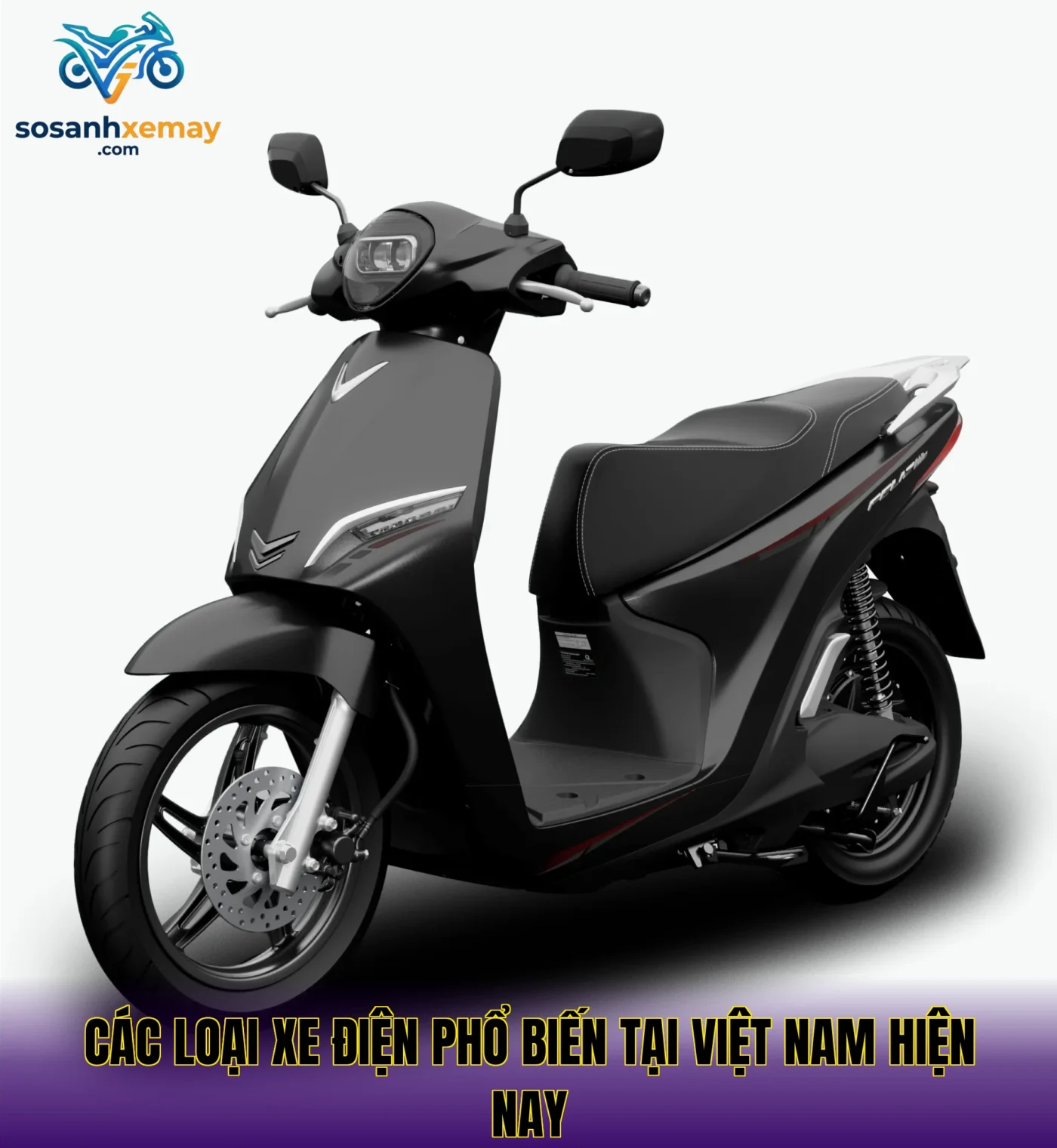 Các loại xe điện phổ biến tại Việt Nam hiện nay